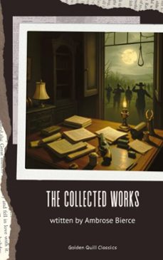 the collected works of ambrose bierce (ebook)-ambrose bierce-9782387172150