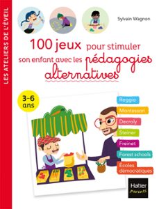 100 jeux pour stimuler son enfant avec les pedagogies alternatives 3-6 ans (ebook)-sylvain wagnon-9782401079250