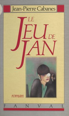 le jeu de jan-jean-pierre cabanes-9782402135450