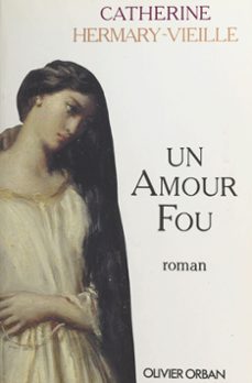 un amour fou (ebook)-catherine hermary vieille-9782402237550