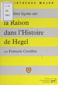 premières leçons sur la raison dans l'histoire de hegel-françois cavallier-9782705926250