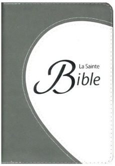 la sainte bible, ancien et nouveau testament: version segond, 1910: duotone gris-9782722203150