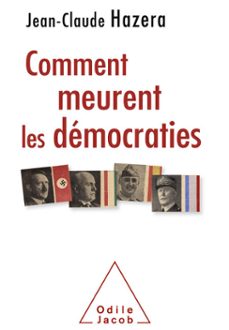 comment meurent les démocraties (ebook)-jean-claude hazera-9782738145550
