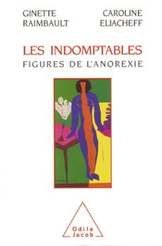 les indomptables (ebook)-ginette raimbault-caroline eliacheff-9782738161550
