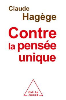 contre la pensee unique (ebook)-claude hagege-9782738182050