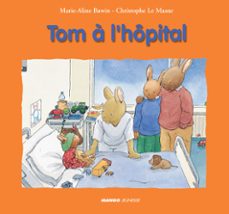 tom a l'hopital (ebook)-marie aline bawin-christophe le masne-9782740434550