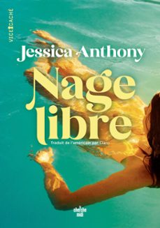 nage libre (ebook)-jessica anthony-9782749181950