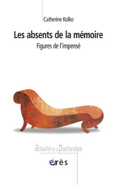 les absents de la memoire (ebook)-catherine kolko-9782749217550