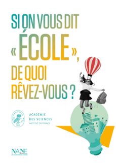 si on vous dit "ecole", de quoi revez-vous ? (ebook)-ouvrage collectif-académie des sciences-laure saint-raymond-9782843682650