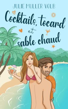 cocktails, tocard et sable chaud (ebook)-julie muller volb-9782959311550