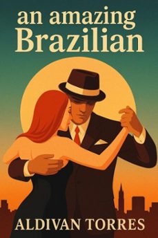 an amazing brazilian (ebook)-aldivan teixeira torres-9783565186150