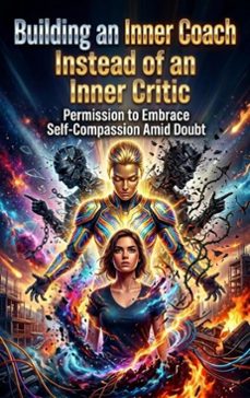 building an inner coach instead of an inner critic (ebook)-ethan caldwell-9783565354450