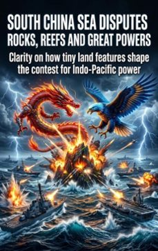 south china sea disputes: rocks, reefs and great powers (ebook)-lucas arden-9783565371150