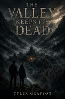 the valley keeps its dead (ebook)-tyler grayson tg-9783565654550