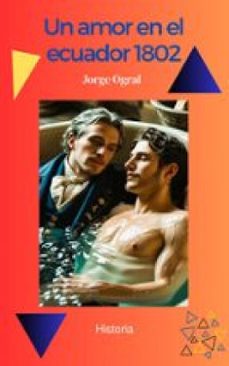 un amor en el ecuador 1802 (ebook)-jorge ogral-9783691492750