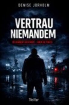 vertrau niemandem (ebook)-denise jorholm-9783695258550