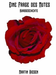 eine frage des mutes (ebook)-martin riesen-9783734743450