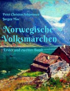 norwegische volksmarchen (ebook)-peter christen asbjornsen-jorgen moe-9783752873450