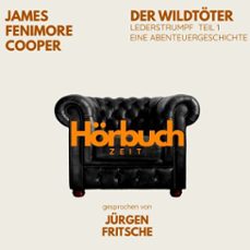 der wildtoter. lederstrumpf, teil 1. eine abenteuergeschichte. (audiolibro)-james fenimore cooper-9783754521250