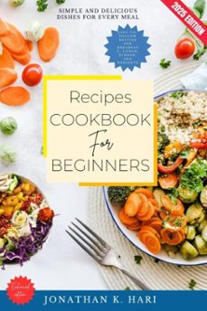 recipes cookbook for beginners: (ebook)-jonathan k. hari-9783819743450