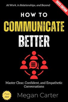 how to communicate better: (ebook)-megan carter-9783819798450