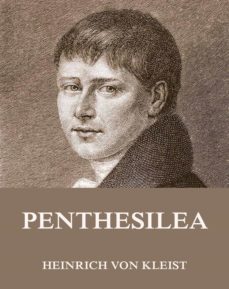 penthesilea (ebook)-heinrich von kleist-9783849625450
