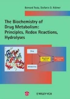 the biochemistry of drug metabolism-bernard testa-stefanie d. kramer-9783906390550
