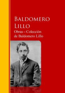 obras ─ colección  de baldomero lillo (ebook)-baldomero lillo-9783959284950