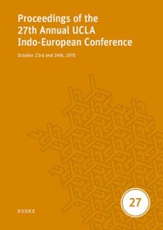 proceedings of the 27th annual ucla indo-european conference (ebook)-9783967699050
