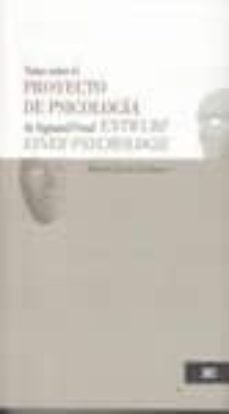 notas sobre el proyecto de psicologia de sigmund freud-roberto castro rodriguez-9786070303050