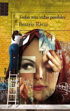 todas mis vidas posibles (ebook)-beatriz rivas-9786071114150