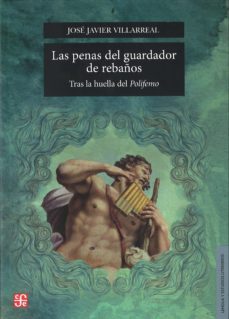 las penas del guardador de rebaños: tras la huella del polifemo-9786071613950