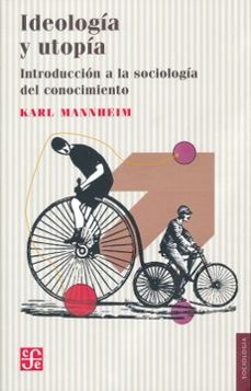 ideologia y utopia-karl mannheim-9786071658050