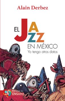 el jazz en mexico (ebook)-alain derbez-9786071684950