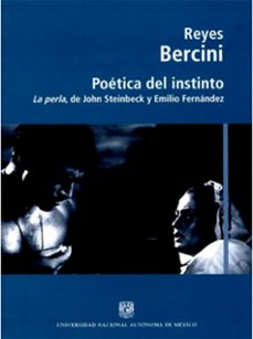 poetica del instinto. la perla de john steinbeck y emilio fernandez (ebook)-bercini reyes núñez-9786073058650