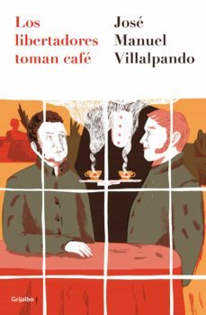 los libertadores toman cafe (ebook)-9786073192750