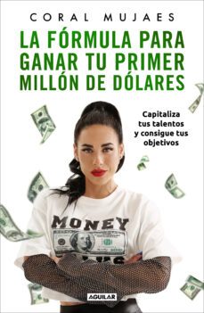 la formula para ganar tu primer millon de dolares (ebook)-9786073832250