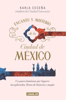 encanto y mistero de la ciudad de mexico (ebook)-karla ceceña-9786073868150