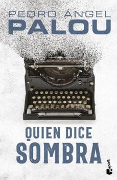 quien dice sombra (ebook)-pedro angel palou-9786073908450