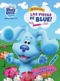 las pistas de blue y tu. ¡resolvamos las pistas de blue!-9786073925150