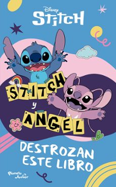 stitch y angel destrozan este libro-9786073940450