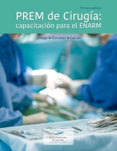 prem de cirugia: capacitacion para el enarm (ebook)-sara elisa ortega alonzo-josé miguel gonzález páramo-susana galván losada-9786075015750