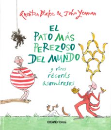 el pato mas perezoso del mundo y otros records asombrosos (ebook)-john yeoman-quentin blake-9786075276809