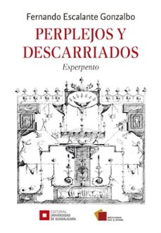 perplejos y descarriados (ebook)-fernando escalante gonzalbo-9786076922750