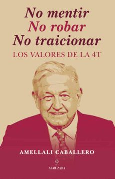 no mentir no robar no traicionar (ebook)-amellali caballero-9786076969250