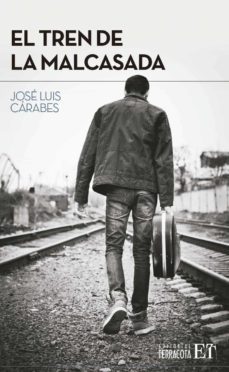 el tren de la malcasada (ebook)-jose luis carabes-9786077132950