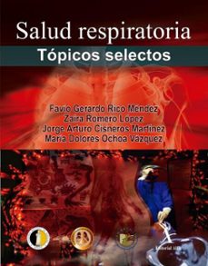 salud respiratoria. topicos selectos (ebook)-favio gerardo rico méndez-zaira romero lópez-jorge arturo cisneros martínez-9786077416050