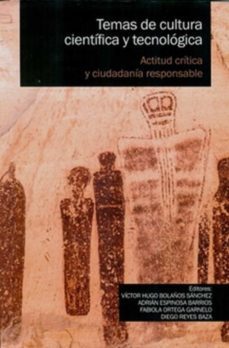 temas de cultura cientifica y tecnologica (ebook)-victor hugo bolañossanchez-adrian espinosa barrios-fabiola ortega garnelo-9786078840250