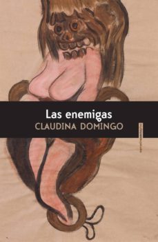 las enemigas-claudina domingo-9786079436650