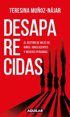 desaparecidas (ebook)-teresina muñoz-nájar-9786124247750